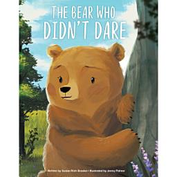 Icon image The Bear Who Didn't Dare