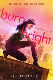 Icon image Burn Bright: A Dark Star Novel