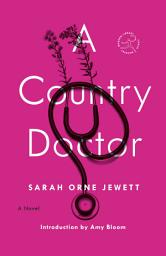 Icon image A Country Doctor: A Novel