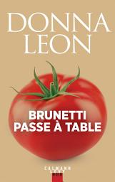 Icon image Brunetti passe à table