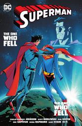 Icon image Superman: The One Who Fell: Volume 5