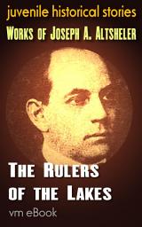 Icon image The Rulers of the Lakes: juvenile historical stories