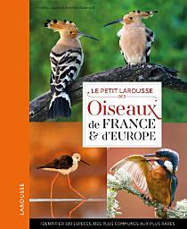 Icon image Petit Larousse des oiseaux de France et d'Europe