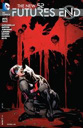 Icon image The New 52: Futures End (2014-) #46