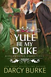 Icon image Yule Be My Duke