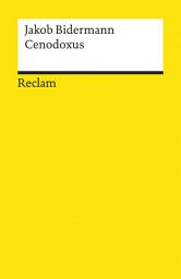 Icon image Cenodoxus: Bidermann, Jakob – Deutsch-Lektüre, Deutsche Klassiker der Literatur