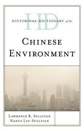 Icon image Historical Dictionary of the Chinese Environment
