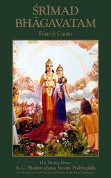 Icon image Srimad-Bhagavatam, Fourth Canto: The Creation of the Fourth Order