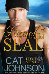 Icon image Rescued by a Hot SEAL: Hot SEALs