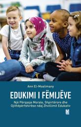 Icon image Albanian -Teaching children: A Moral, Spiritual and Holistic Approach to Educational Development Ann El-Moslimany