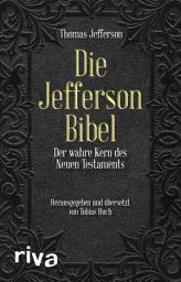 Icon image Die Jefferson-Bibel: Der wahre Kern des Neuen Testaments