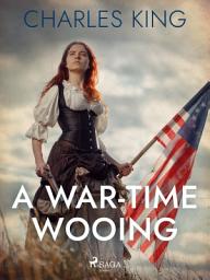 Icon image A War-Time Wooing