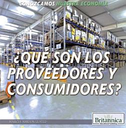 Icon image ¿Qué Son Los Proveedores y Consumidores? (What Are Producers and Consumers?)