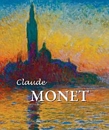 Icon image Claude Monet: The Father of Impressionism
