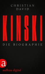 Icon image Kinski: Die Biographie, Ausgabe 3