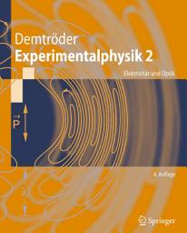 Icon image Experimentalphysik 2: Elektrizität und Optik, Ausgabe 4