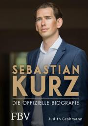 Icon image Sebastian Kurz: Die offizielle Biografie