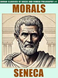 Icon image Morals: Borgo Classics of Greek and Roman Philosophy #1