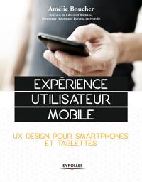 Icon image Expérience utilisateur mobile: UX Design pour smartphones et tablettes