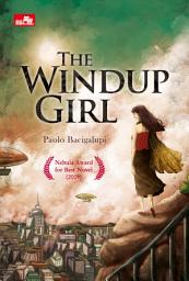 Icon image The Windup Girl (The Windup Universe #1)