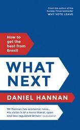 Icon image What Next: How to get the best from Brexit
