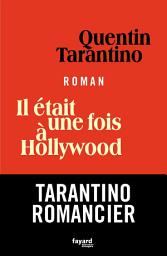 Icon image Il était une fois à Hollywood