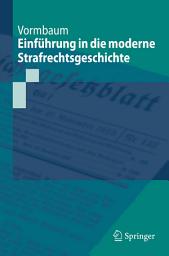 Icon image Einführung in die moderne Strafrechtsgeschichte