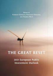 Icon image The Great Reset: 2021 European Public Investment Outlook
