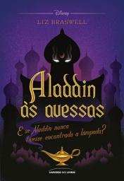 Icon image Aladdin às avessas: E se Aladdin nunca tivesse encontrado a lâmpada?