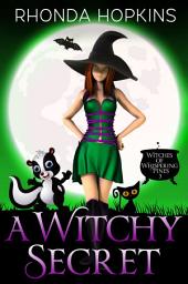 Icon image A Witchy Secret: A Paranormal Cozy Mystery