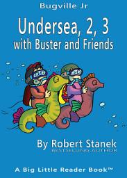 Icon image Undersea, 2, 3 with Buster and Friends. Numbers for Counting