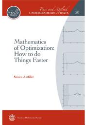 Icon image Mathematics of Optimization: How to do Things Faster