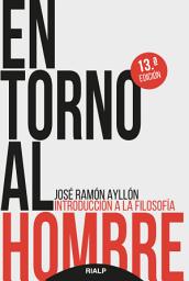 Icon image En torno al hombre: Introducción a la filosofía, Edición 13