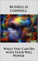 Icon image What You Can Do with Your Will Power