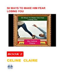 Icon image 50 ways to make him fear losing you