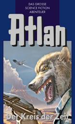 Icon image Atlan 33: Der Kreis der Zeit (Blauband): Der Kristallprinz: Die Akonen