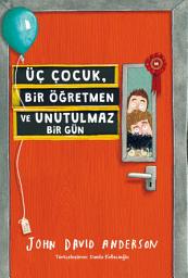 Icon image ÜÇ ÇOCUK, BİR ÖĞRETMEN VE İNANILMAZ BİR GÜN