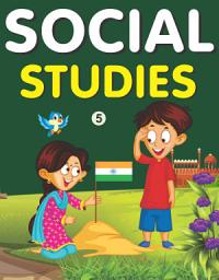 Icon image SOCIAL STUDIES (Part 5): A Textbook of Social Studies