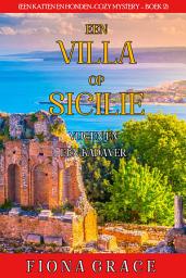 Icon image Een Villa op Sicilië: Vijgen en een Kadaver (Een Katten en Honden-Cozy Mystery – Boek 2)