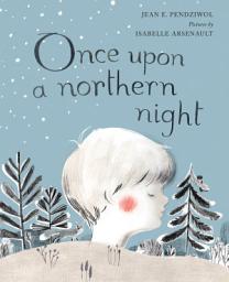 Icon image Once Upon a Northern Night