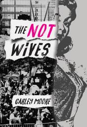 Icon image The Not Wives
