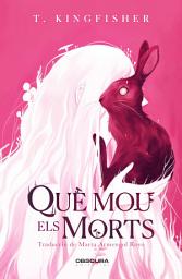 Icon image Què mou els morts