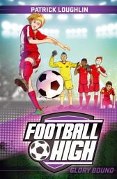 Icon image Football High 4: Glory Bound