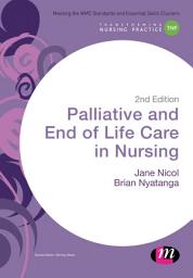 Icon image Palliative and End of Life Care in Nursing: Edition 2