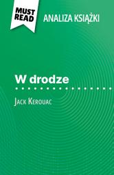 Icon image W drodze książka Jack Kerouac (Analiza książki): Pełna analiza i szczegółowe podsumowanie pracy