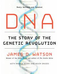 Icon image DNA: The Story of the Genetic Revolution