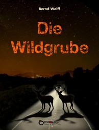 Icon image Die Wildgrube: Ausgabe 10