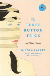 Icon image The Three Button Trick and Other Stories