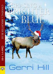 Icon image Chasing a Brighter Blue