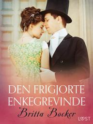 Icon image Den frigjorte enkegrevinde - erotisk novelle
